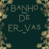 Banho de Ervas